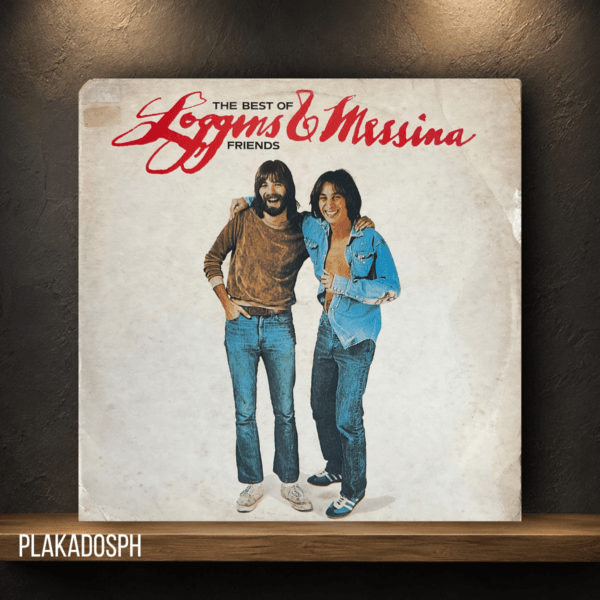 Loggins And Messina – The Best Of Friends