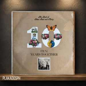 Peter, Paul, and Mary - The Best of Peter, Paul, and Mary (Ten) Years Together